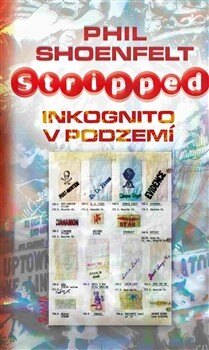 Obálka knihy Stripped / Inkognito v podzemí