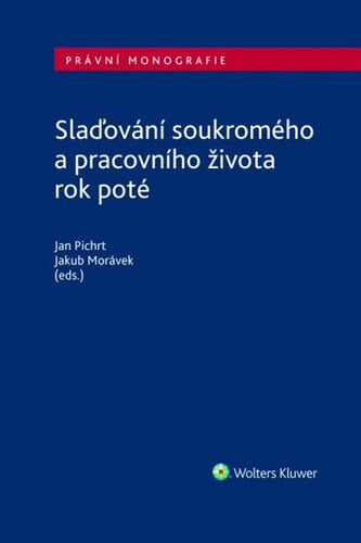 Obálka knihy Slaďování soukromého a pracovního života rok poté