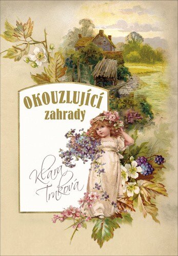 Obálka knihy Okouzlující zahrady