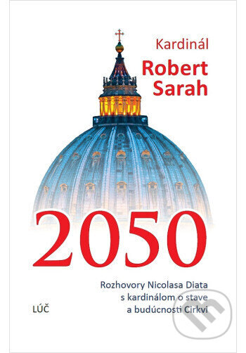 Obálka knihy Kardinál Robert Sarah 2050
