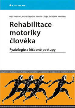 Obálka knihy Rehabilitace motoriky člověka