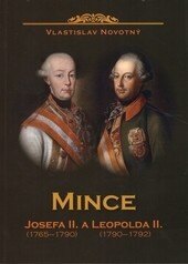 Obálka knihy Mince Josefa II. 1765-1790 a Leopolda II. 1790-1792