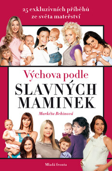 Obálka knihy Výchova podle slavných maminek (1. akosť)