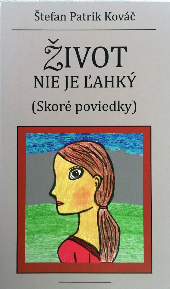 Obálka knihy Život nie je ľahký (Skoré poviedky)