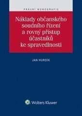 Obálka knihy Náklady občanského soudního řízení a rovný přístup účastníků ke spravedlnosti