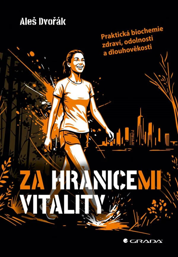 Obálka knihy Za hranicemi vitality - Praktická biochemie zdraví, odolnosti a dlouhověkosti