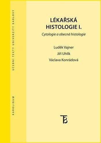 Obálka knihy Lékařská histologie I. Cytologie a obecná histologie - 2. vydání