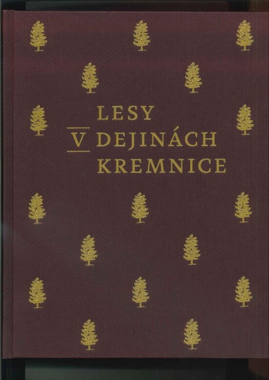 Obálka knihy Lesy v dejinách Kremnice