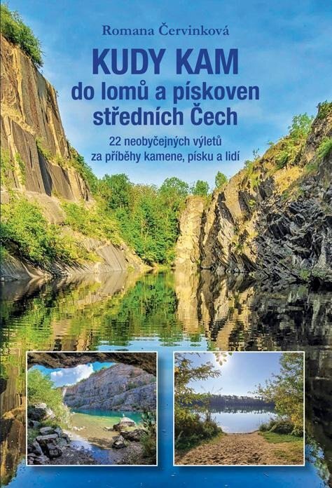 Obálka knihy Kudy kam do lomů a pískoven středních Čech