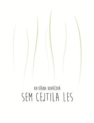 Obálka knihy Sem cejtila les