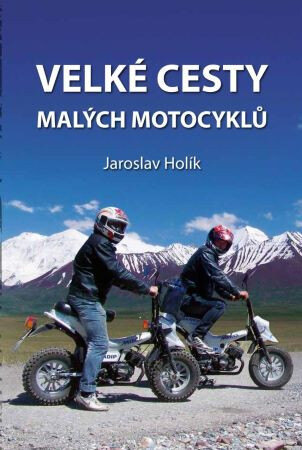 Obálka knihy Velké cesty malých motocyklů