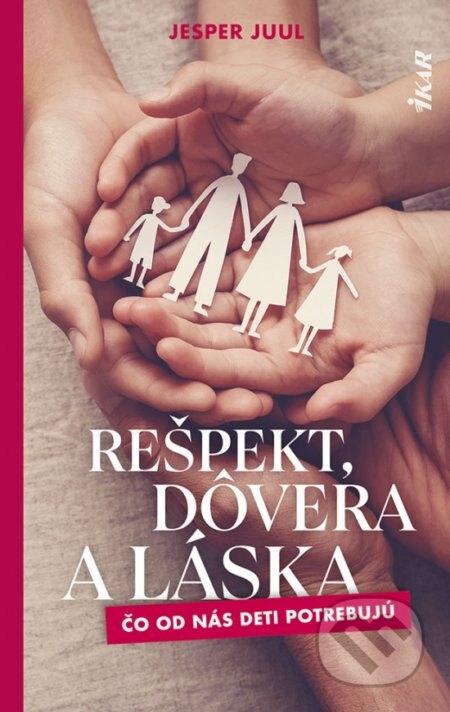 Obálka knihy Rešpekt, dôvera a láska