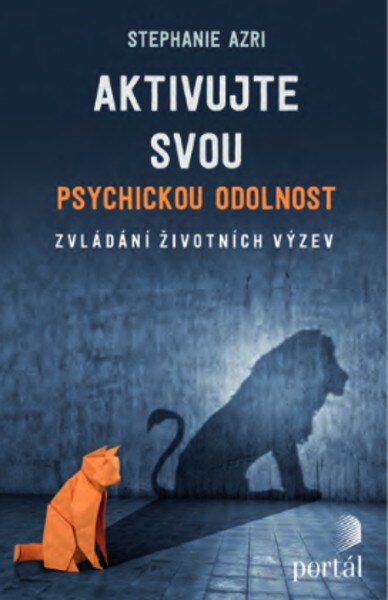 Obálka knihy Aktivujte svou psychickou odolnost