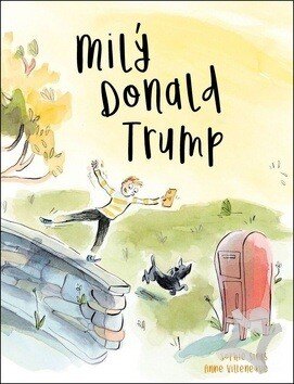 Obálka knihy Milý Donald Trump