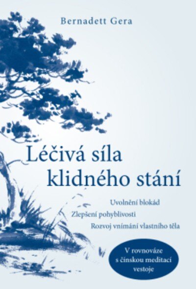 Obálka knihy Léčivá síla klidného stání