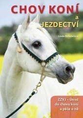 Obálka knihy Chov koní a jezdectví, 1. část ZZVJ