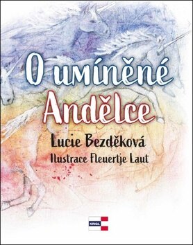 Obálka knihy O umíněné Andělce