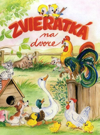 Obálka knihy Zvieratká na dvore (2.vydanie)