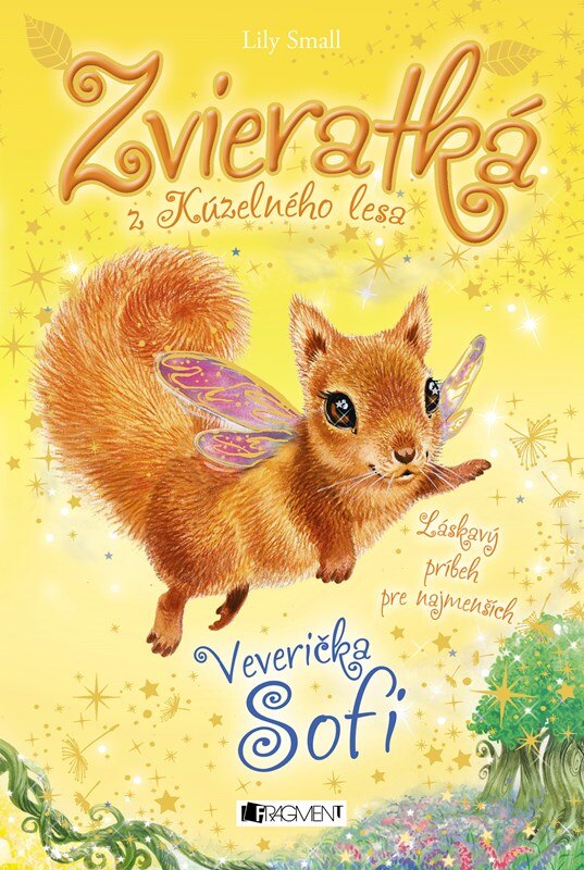 Obálka knihy Zvieratká z Kúzelného lesa – Veverička Sofi