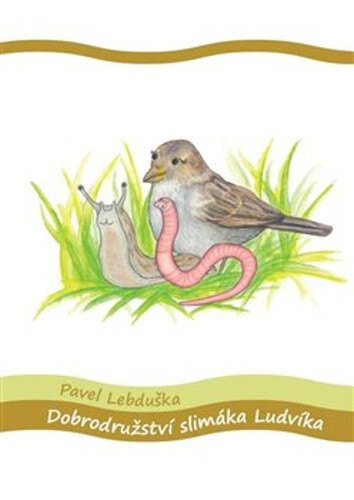 Obálka knihy Dobrodružství slimáka Ludvíka