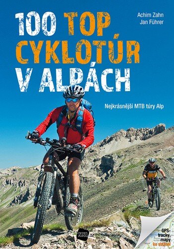 Obálka knihy 100 TOP cyklotúr v Alpách