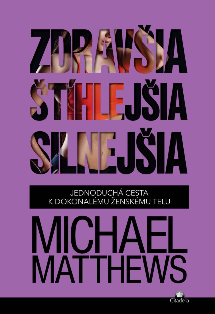 Obálka knihy Zdravšia, štíhlejšia, silnejšia