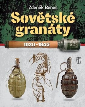 Obálka knihy Sovětské granáty 1920-1945