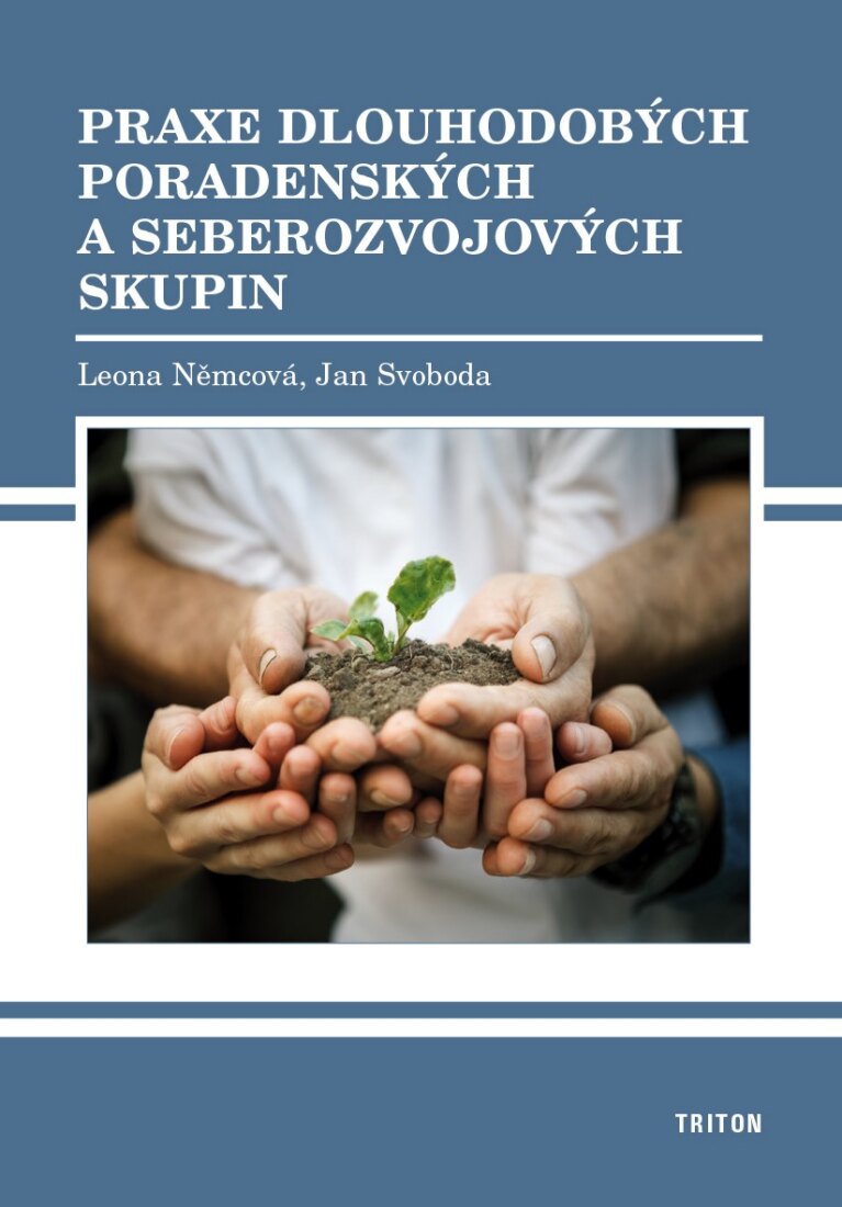 Obálka knihy Praxe dlouhodobých poradenských a seberozvojových skupín