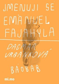 Obálka knihy Jmenuji se Emanuel Fajahyla