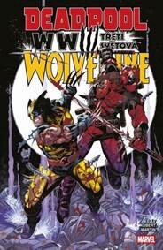 Obálka knihy Deadpool a Wolverine: WWIII - Třetí světová