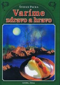 Obálka knihy Varíme zdravo a hravo