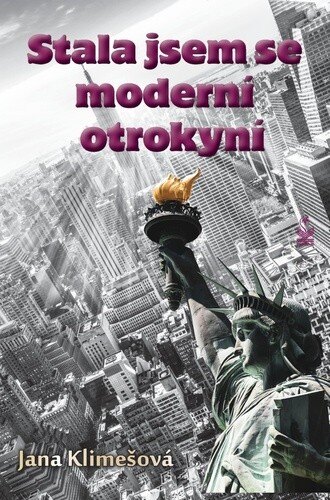 Obálka knihy Stala jsem se moderní otrokyní