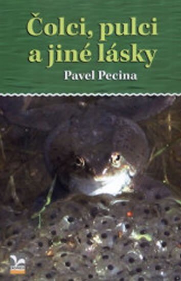 Obálka knihy Čolci, pulci a jiné lásky