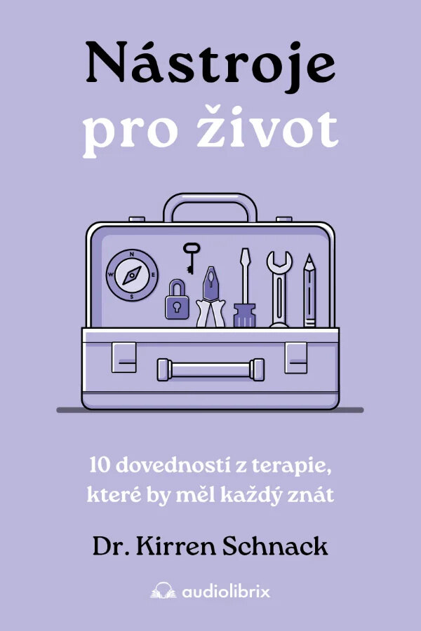 Obálka knihy Nástroje pro život - 10 dovedností z terapie, které by měl každý znát
