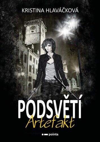 Obálka knihy Podsvětí Artefakt
