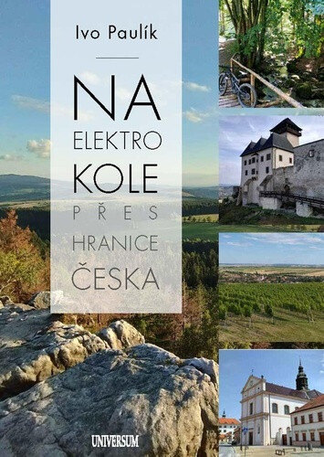 Obálka knihy Na elektrokolech přes hranice Česka