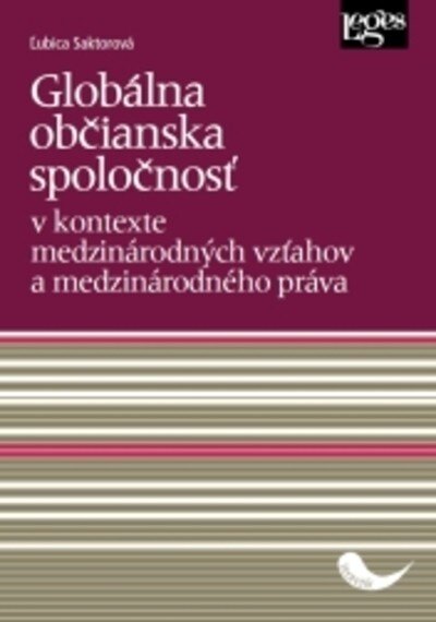Obálka knihy Globálna občianska spoločnosť v kontexte medzinárodných vzťahov a medzinárodného práva