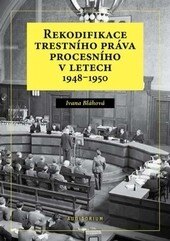 Obálka knihy Rekodifikace trestního práva procesního v letech 1948-1950
