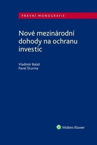 Obálka knihy Nové mezinárodní dohody na ochranu investic