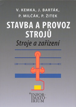 Obálka knihy Stavba a provoz strojů Stroje a zařízení