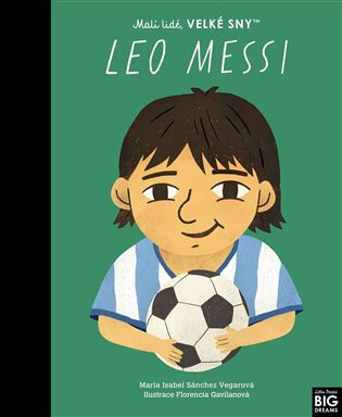 Obálka knihy Leo Messi. Malí lidé, velké sny