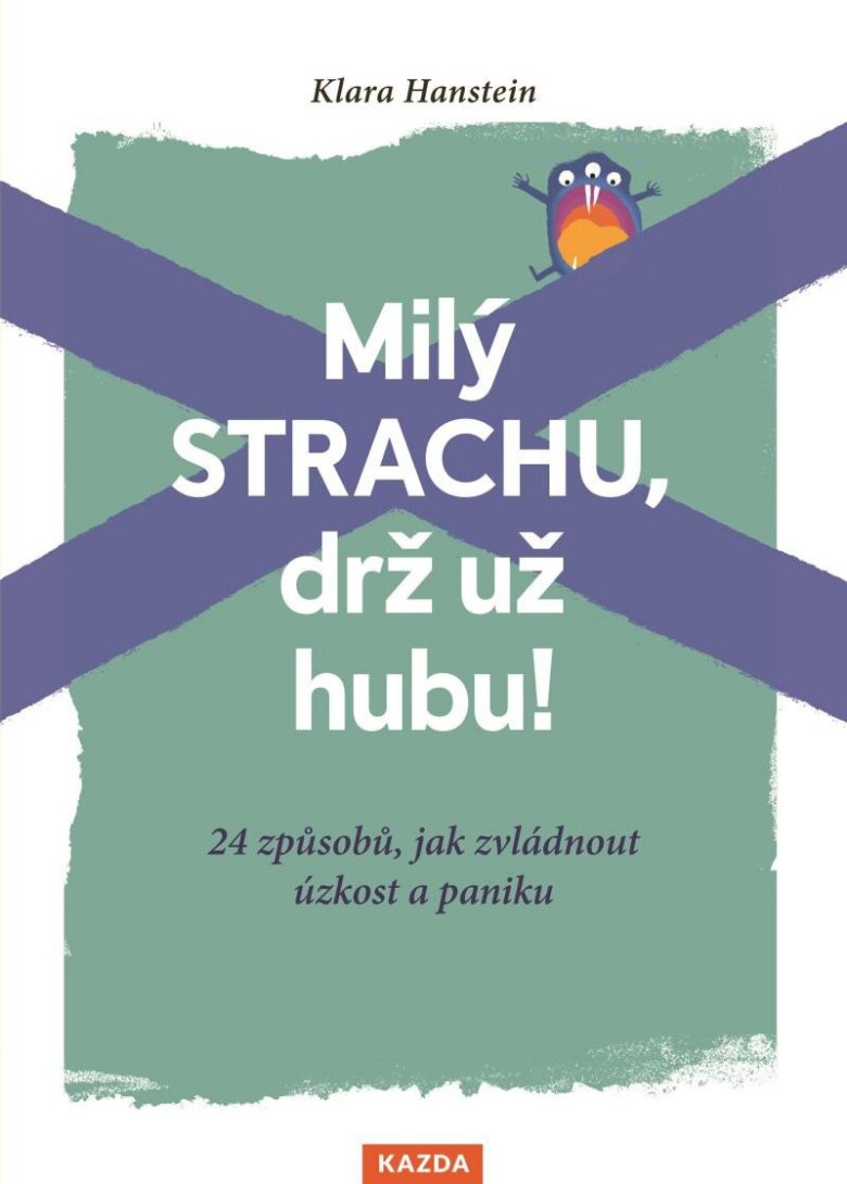 Obálka knihy Milý strachu, drž už hubu ! 24 způsobů,