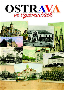 Obálka knihy Ostrava ve vzpomínkách