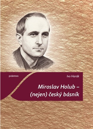 Obálka knihy Miroslav Holub - (nejen) český básník