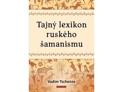 Obálka knihy Tajný lexikon ruského šamanismu