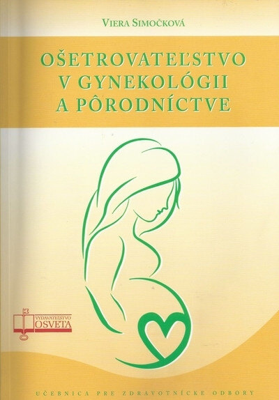 Obálka knihy Ošetrovateľstvo v gynekológii a pôrodníctve