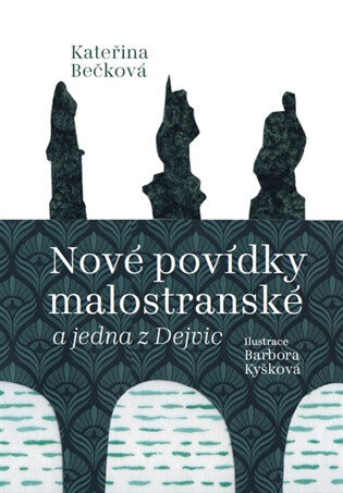 Obálka knihy Nové povídky malostranské a jedna z Dejvic