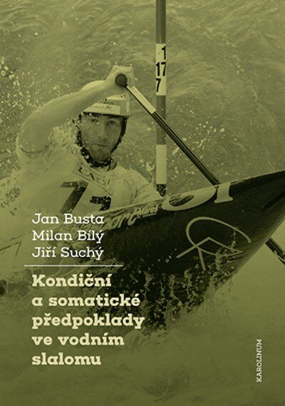 Obálka knihy Kondiční a somatické předpoklady vevodním slalomu