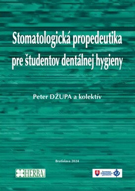 Obálka knihy Stomatologická propedeutika pre študentov dentálnej hygieny