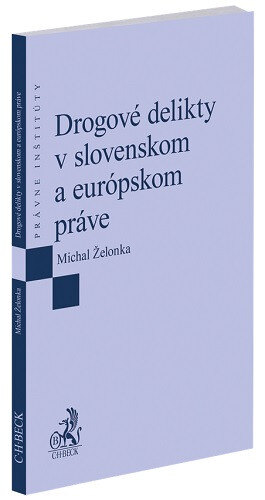 Obálka knihy Drogové delikty v slovenskom a európskom práve